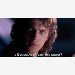Is It Possible To Learn This Power    Star Wars  Episode Iii    Revenge Of The Sith, Anakin Skywalker, Hayden Christensen meme template