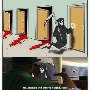 Death Knocking Door You Picked The Wrong House Fool Mort Porte Toque meme template